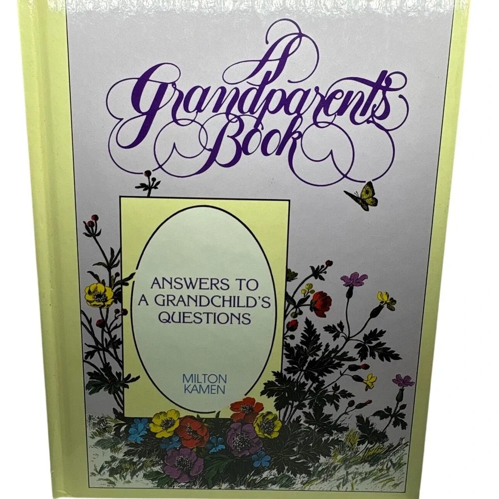 A Grandparents Book Answers to a Grandchilds Questions Milton Kamen Hardcover